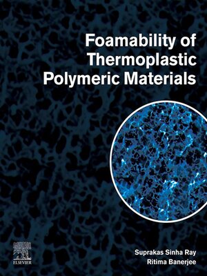 cover image of Foamability of Thermoplastic Polymeric Materials